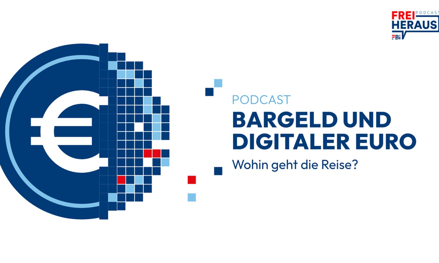 Podcast: Bargeld und digitaler Euro — FBI-Politikschule