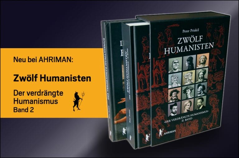 "Zwölf Humanisten" – Der verdrängte Humanismus — z.V.g.